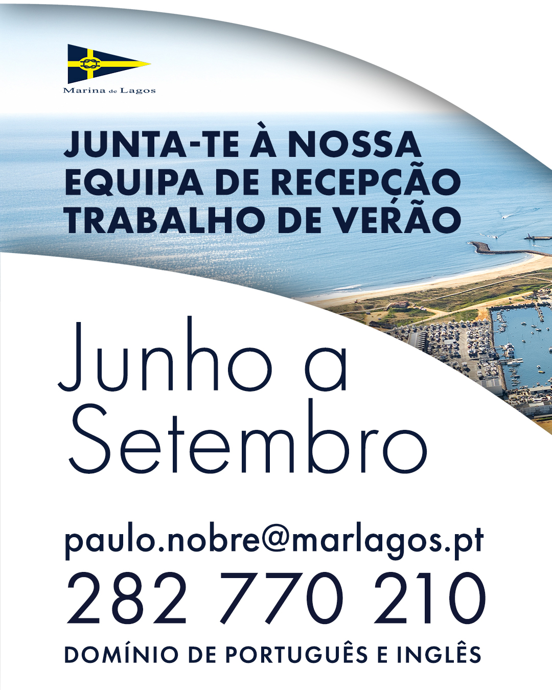 👉 JUNTA-TE À NOSSA EQUIPA DE RECEPCÃO TRABALHO DE VERÃO 👈
Junho a Setembro
🇵🇹 🇬🇧
Domínio de Português e Inglês
paulo.nobre@marlagos.pt
☎️ 282 770 210
